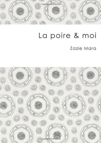 La poire et moi