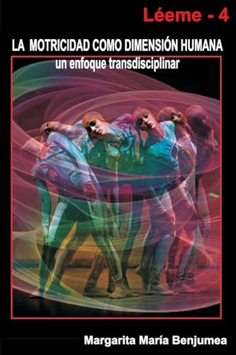 La Motricidad como dimensión humana - un enfoque transdisciplinar