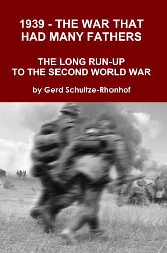 1939 - the War That Had Many Fathers