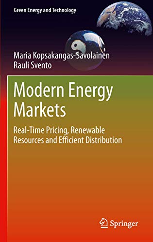 Modern Energy Markets: Real-Time Pricing, Renewable Resources and Efficient Distribution