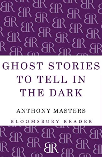 Ghost Stories to Tell in the Dark