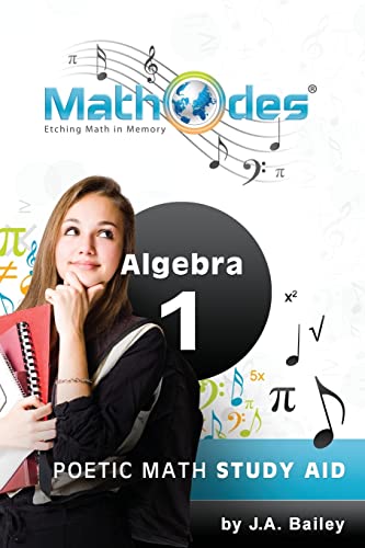 MathOdes: Etching Math in Memory: Algebra l: Volume 1