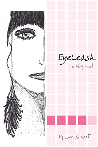 EyeLeash: A Blog Novel