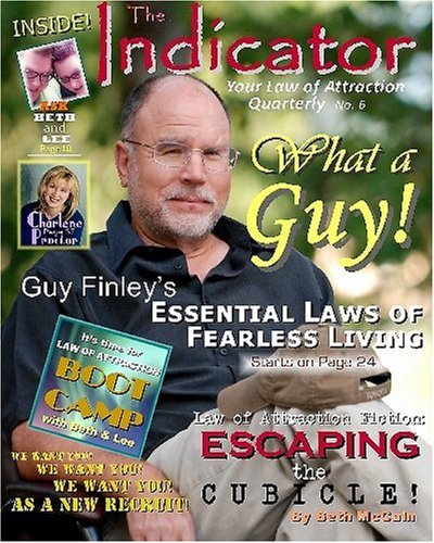 The Indicator: Your Law of Attraction Quarterly No. 6