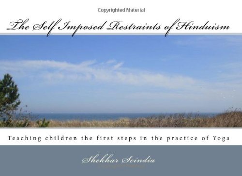 The Self Imposed Restraints of Hinduism: Teaching children the first steps in the practice of Yoga