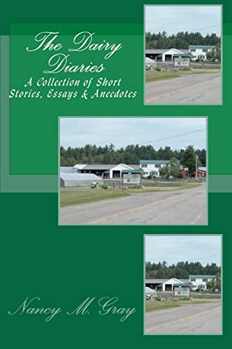 The Dairy Diaries: A Collection of short stories, essays & anecdotes