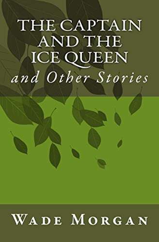 The Captain and the Ice Queen: and Other Stories