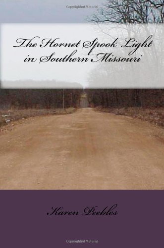 The Hornet Spook Light in Southern Missouri