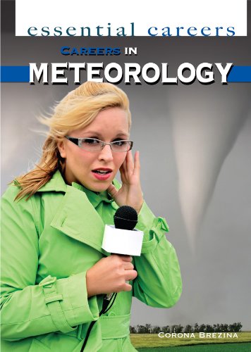 Careers in Meteorology (Essential Careers)
