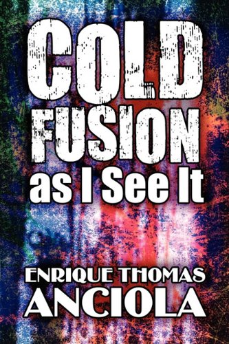 Cold Fusion as I See It