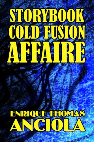 Storybook Cold Fusion Affaire: A Grand Unified Field Theorem