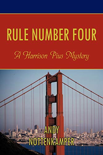 Rule Number Four: A Harrison Pius Mystery