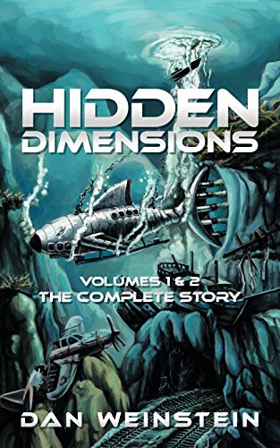 Hidden Dimensions: Volumes 1 and 2 - The Complete Story: 1;2