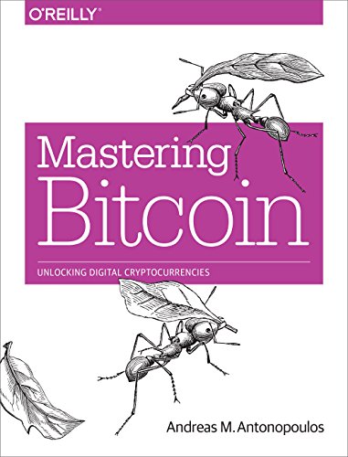 Mastering Bitcoin: Unlocking Digital Crypto-Currencies