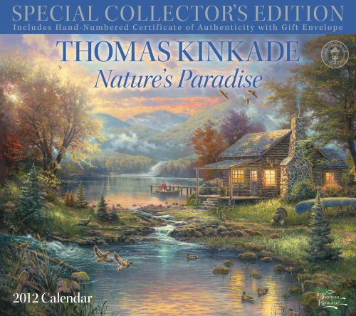 Thomas Kinkade Special Collector's Edition: Nature's Paradise: 2012 Wall Calendar