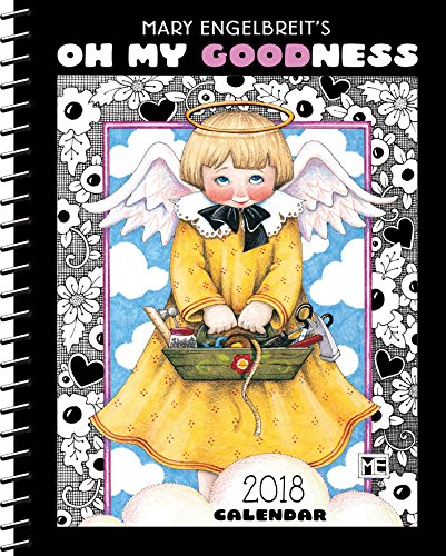 Mary Engelbreit 2018 Weekly Planner Calendar: Oh My Goodness