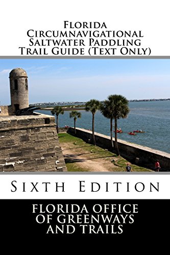 Florida Circumnavigational Saltwater Paddling Trail Guide (Text Only)