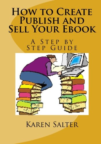 How to Create Publish and Sell Your Ebook