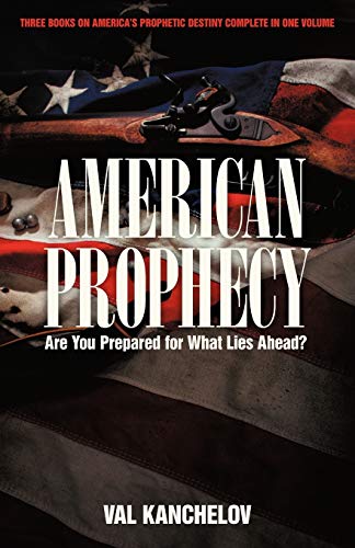 American Prophecy: Are You Prepared for What Lies Ahead?