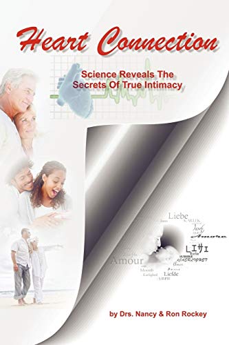 Heart Connection: Science Reveals The Secrets of True Intimacy