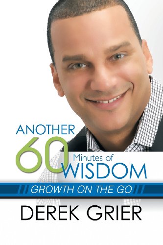Another 60 Minutes of Wisdom:Growth on the Go