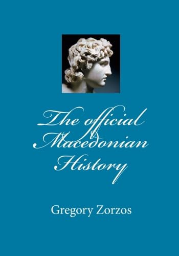 The official Macedonian History (Greek Edition)