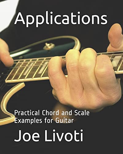 Applications: Practical Chord and Scale Examples for Guitar