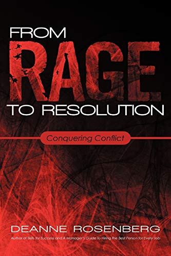 From Rage to Resolution: Conquering Conflict