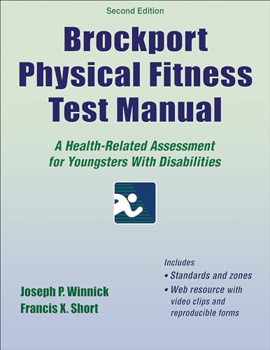 Brockport Physical Fitness Test Manual: A Health-Related Assessment for Youngsters With Disabilities
