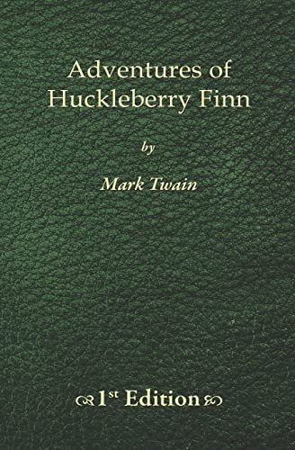 Adventures of Huckleberry Finn - 1st Edition