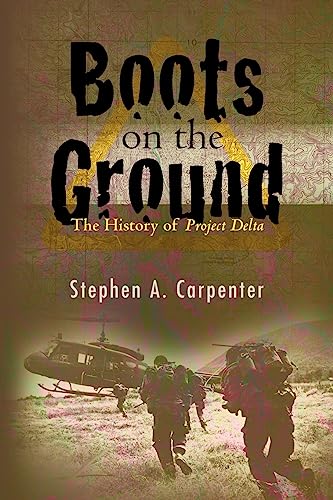 Boots on the Ground: The History of Project Delta