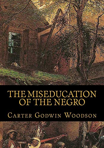 The Miseducation of the Negro