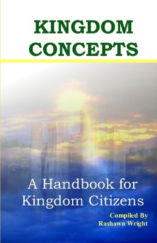 Kingdom Concepts: A Handbook for Kingdom Citizens