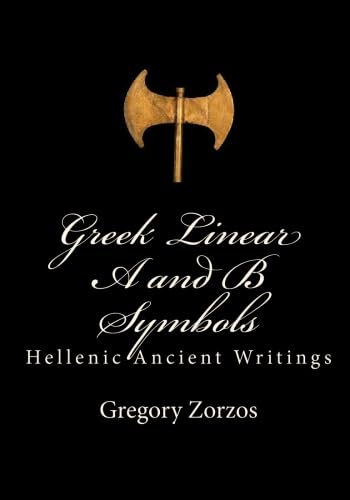Greek Linear A and B Symbols: Hellenic Ancient Writings