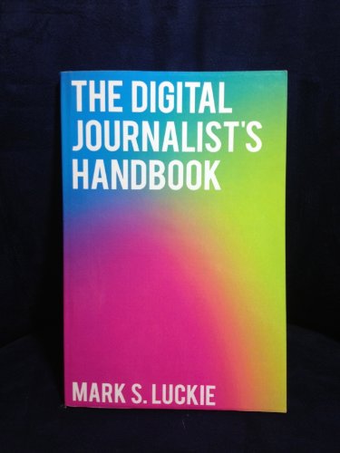 The Digital Journalist's Handbook