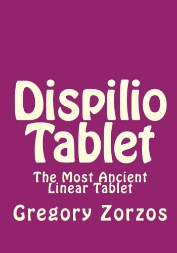 Dispilio Tablet: The Most Ancient Linear Tablet