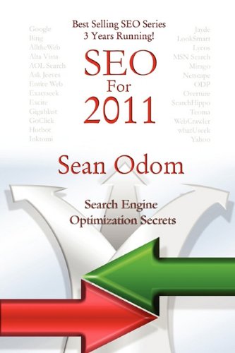 Seo for 2011: Search Engine Optimization Secrets