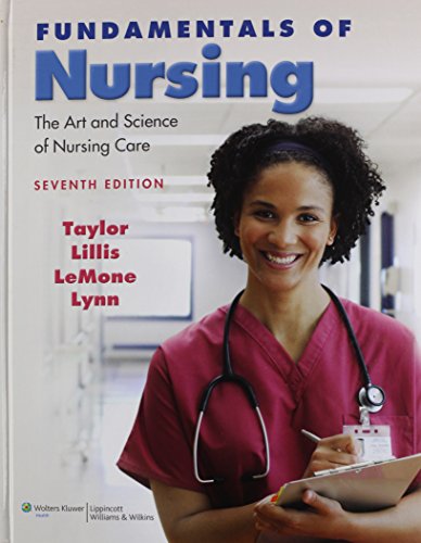 Fundamentals of Nursing: The Art and Science of Nursing Care