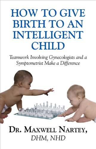 How to Give Birth to an Intelligent Child: Teamwork Involving Gynecologists and a Symptometrist Make a Difference