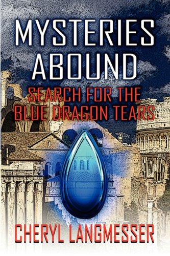 Mysteries Abound: Search for the Blue Dragon Tears