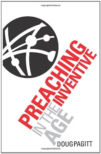 Preaching in the Inventive Age