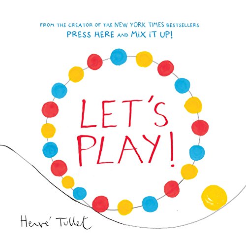 Let's Play! (Herve Tullet)