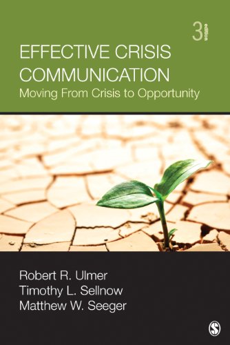 Effective Crisis Communication: Moving from Crisis to Opportunity
