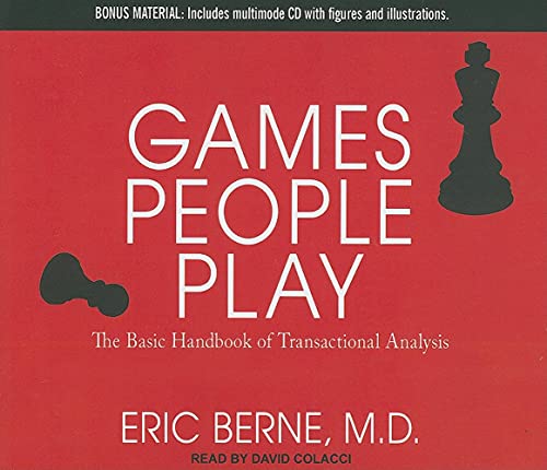 Games People Play: The Basic Handbook of Transactional Analysis