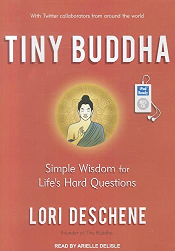 Tiny Buddha: Simple Wisdom for Life's Hard Questions