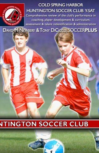 Cold Spring Harbor Huntington Soccer Club Y-SAT: Comprehensive review of the program's performance in coaching, player development and curriculum, assessment and talent identification and administration