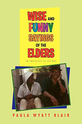 Wise And Funny Sayings Of The Elders