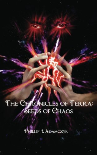 The Chronicles of Terra: Seeds of Chaos