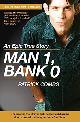 Man 1, Bank 0.: A true story of luck, danger, dilemma and one man's epic, $95,000 battle with his bank.