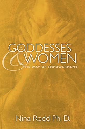 Goddesses and Women: The Way of Empowerment